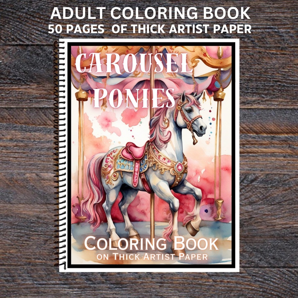 Carousel Ponies - Spiral Bound Adult Coloring Book - Thick Artist Pape…